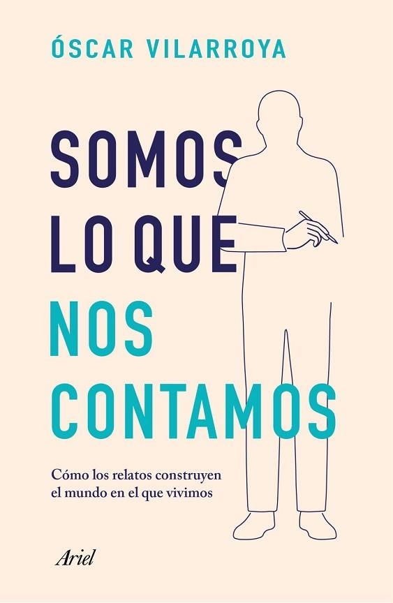 SOMOS LO QUE NOS CONTAMOS | 9788434441071 | VILARROYA, ÓSCAR | Llibreria Drac - Librería de Olot | Comprar libros en catalán y castellano online