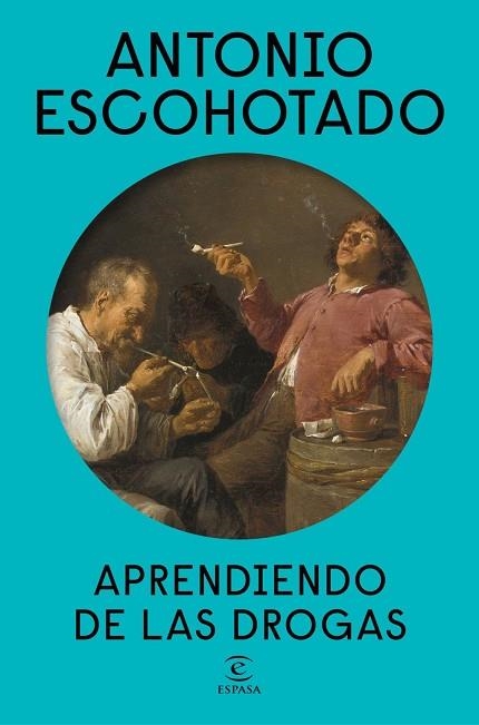 APRENDIENDO DE LAS DROGAS | 9788467084221 | ESCOHOTADO, ANTONIO | Llibreria Drac - Librería de Olot | Comprar libros en catalán y castellano online