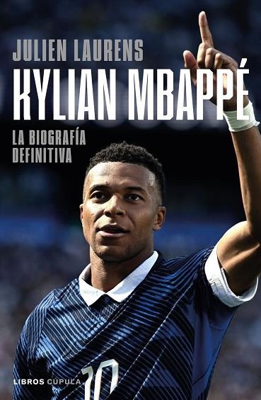 KYLIAN MBAPPÉ | 9788448049669 | LAURENS, JULIEN | Llibreria Drac - Llibreria d'Olot | Comprar llibres en català i castellà online