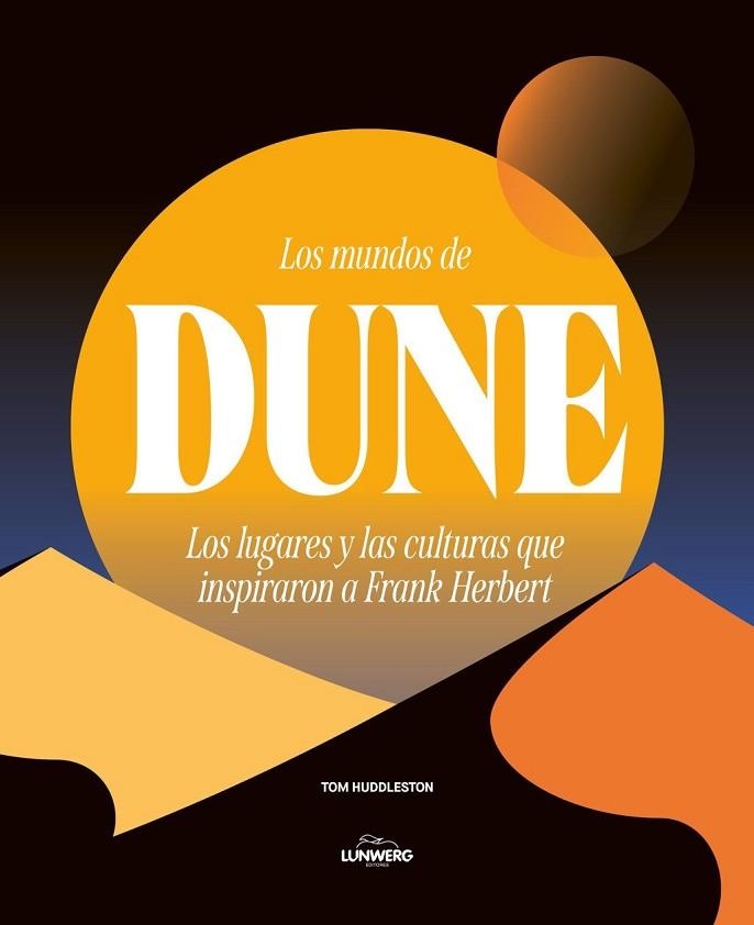 MUNDOS DE DUNE, LOS | 9791388220098 | HUDDLESTON, TOM | Llibreria Drac - Llibreria d'Olot | Comprar llibres en català i castellà online