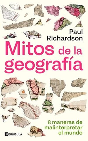 MITOS DE LA GEOGRAFÍA | 9788411005531 | RICHARDSON, PAUL | Llibreria Drac - Llibreria d'Olot | Comprar llibres en català i castellà online