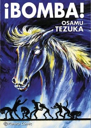 BOMBA! TEZUKA | 9791388102424 | TEZUKA, OSAMU | Llibreria Drac - Librería de Olot | Comprar libros en catalán y castellano online