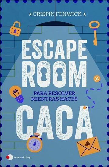 ESCAPE ROOM PARA RESOLVER MIENTRAS HACES CACA | 9791388279492 | FENWICK, CRISPIN | Llibreria Drac - Llibreria d'Olot | Comprar llibres en català i castellà online