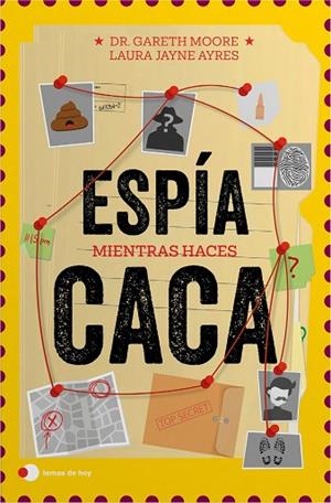 ESPÍA MIENTRAS HACES CACA | 9791388279416 | MOORE, DR. GARETH; AYRES, LAURA JAYNE; THE NATIONAL ARCHIVES | Llibreria Drac - Llibreria d'Olot | Comprar llibres en català i castellà online