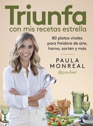 TRIUNFA CON MIS RECETAS ESTRELLA | 9788408328902 | MONREAL, PAULA | Llibreria Drac - Llibreria d'Olot | Comprar llibres en català i castellà online