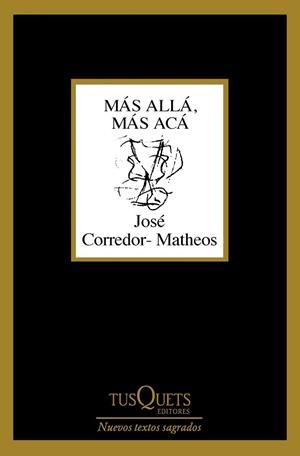 MÁS ALLÁ, MÁS ACÁ | 9788411078559 | CORREDOR-MATHEOS, JOSÉ | Llibreria Drac - Librería de Olot | Comprar libros en catalán y castellano online