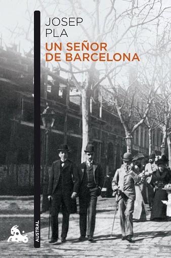 SEÑOR DE BARCELONA, UN | 9788423371037 | PLA, JOSEP | Llibreria Drac - Llibreria d'Olot | Comprar llibres en català i castellà online