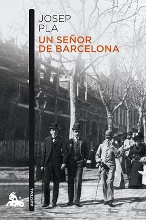 SEÑOR DE BARCELONA, UN | 9788423371037 | PLA, JOSEP | Llibreria Drac - Llibreria d'Olot | Comprar llibres en català i castellà online