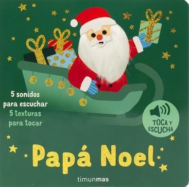 PAPÁ NOEL. TOCA Y ESCUCHA | 9788408313915 | BILLET, MARION | Llibreria Drac - Llibreria d'Olot | Comprar llibres en català i castellà online