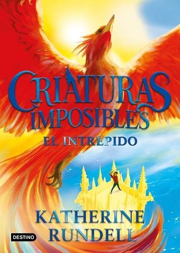 INTRÉPIDO, EL (CRIATURAS IMPOSIBLES 3) | 9788408328209 | RUNDELL, KATHERINE | Llibreria Drac - Librería de Olot | Comprar libros en catalán y castellano online