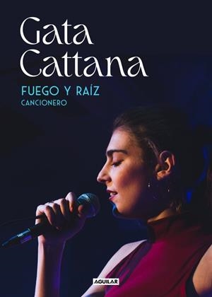 FUEGO Y RAÍZ | 9788403524996 | CATTANA, GATA | Llibreria Drac - Llibreria d'Olot | Comprar llibres en català i castellà online