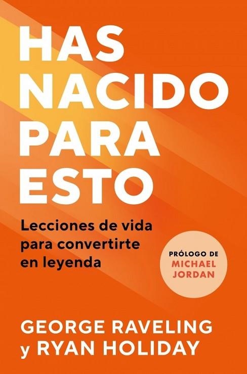 HAS NACIDO PARA ESTO | 9791387513146 | HOLIDAY, RYAN; RAVELING, GEORGE | Llibreria Drac - Llibreria d'Olot | Comprar llibres en català i castellà online