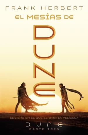 MESÍAS DE DUNE, EL (EDICIÓN PELÍCULA) (LAS CRÓNICAS DE DUNE 2) | 9788466393270 | HERBERT, FRANK | Llibreria Drac - Llibreria d'Olot | Comprar llibres en català i castellà online