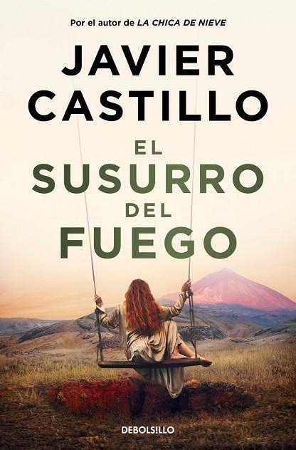 SUSURRO DEL FUEGO, EL | 9788466390217 | CASTILLO, JAVIER | Llibreria Drac - Llibreria d'Olot | Comprar llibres en català i castellà online