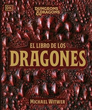 DUNGEONS & DRAGONS. EL LIBRO DE LOS DRAGONES | 9780241838099 | WITWER, MICHAEL | Llibreria Drac - Llibreria d'Olot | Comprar llibres en català i castellà online