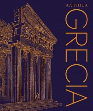 ANTIGUA GRECIA | 9780241837610 | DK | Llibreria Drac - Librería de Olot | Comprar libros en catalán y castellano online