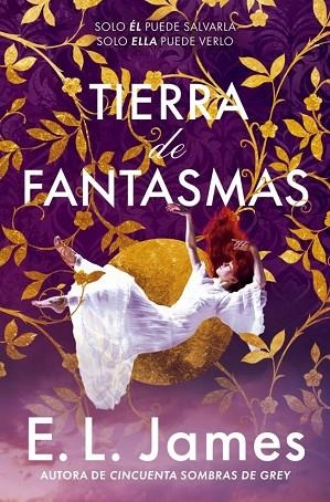 TIERRA DE FANTASMAS | 9788425376498 | JAMES, E.L. | Llibreria Drac - Llibreria d'Olot | Comprar llibres en català i castellà online