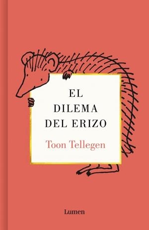 DILEMA DEL ERIZO, EL | 9788426433909 | TELLEGEN, TOON | Llibreria Drac - Librería de Olot | Comprar libros en catalán y castellano online