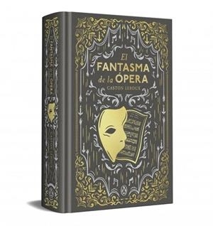 FANTASMA DE LA ÓPERA, EL (EDICIÓN ESPECIAL EN TAPA DURA) | 9788491058328 | LEROUX, GASTÓN | Llibreria Drac - Llibreria d'Olot | Comprar llibres en català i castellà online