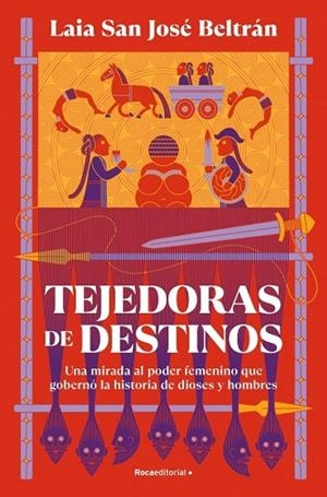 TEJEDORAS DE DESTINOS | 9791387905545 | SAN JOSÉ BELTRÁN, LAIA | Llibreria Drac - Librería de Olot | Comprar libros en catalán y castellano online