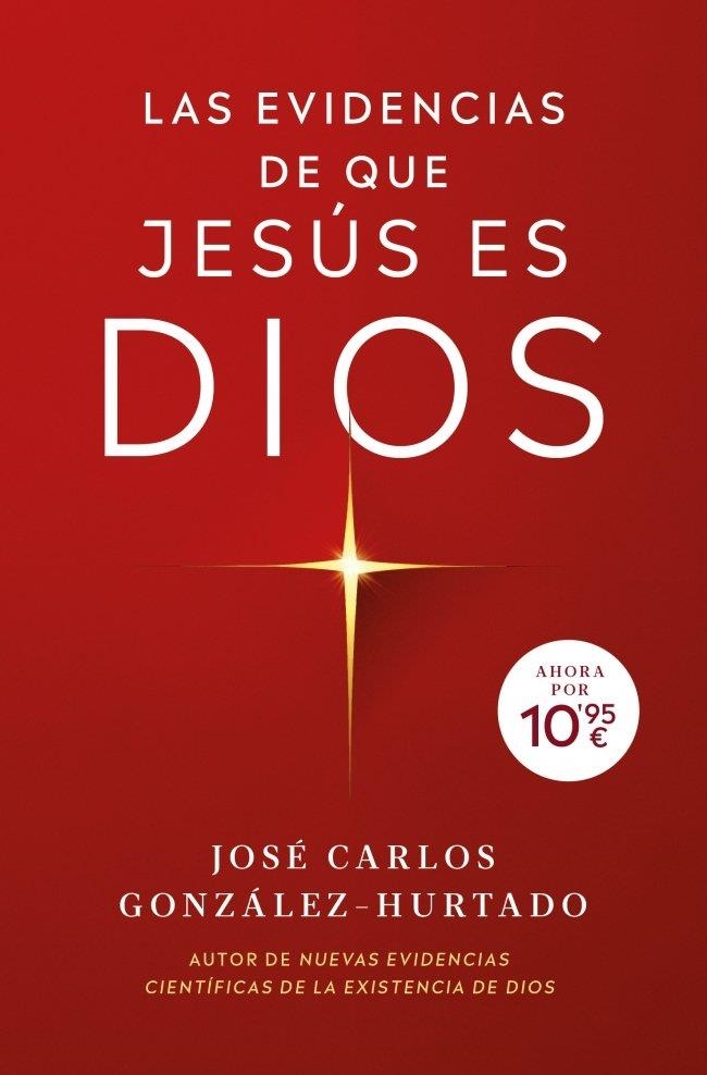 EVIDENCIAS DE QUE JESÚS ES DIOS, LAS | 9788410197374 | GONZÁLEZ-HURTADO, JOSÉ CARLOS | Llibreria Drac - Librería de Olot | Comprar libros en catalán y castellano online