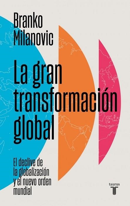 GRAN TRANSFORMACIÓN GLOBAL, LA | 9788430628438 | MILANOVIC, BRANKO | Llibreria Drac - Llibreria d'Olot | Comprar llibres en català i castellà online