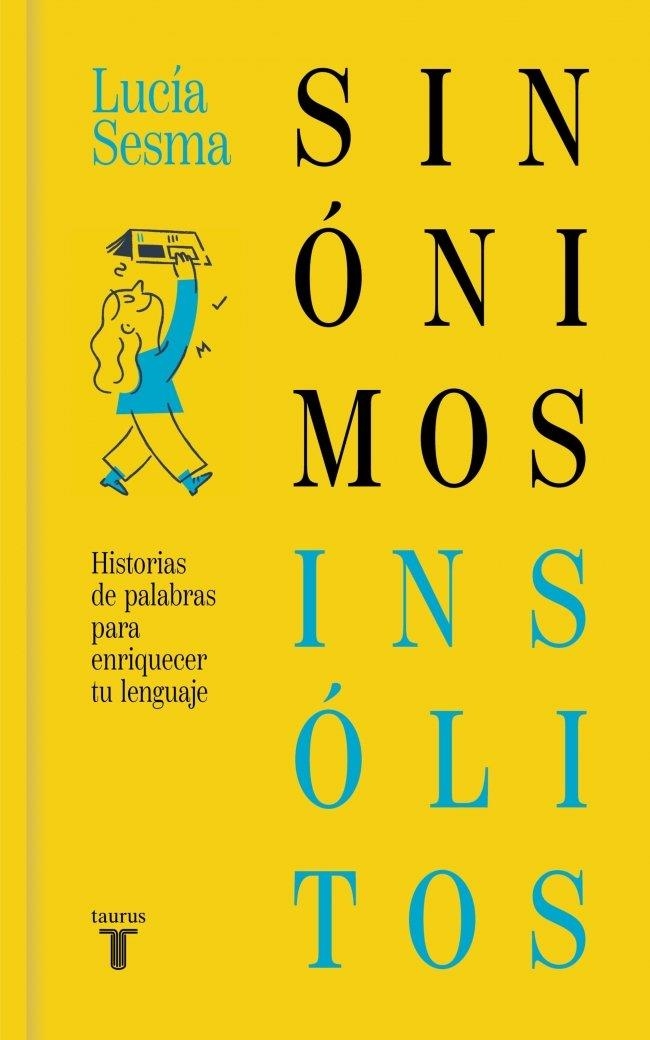 SINÓNIMOS INSÓLITOS | 9788430628636 | SESMA PRIETO, LUCÍA | Llibreria Drac - Llibreria d'Olot | Comprar llibres en català i castellà online