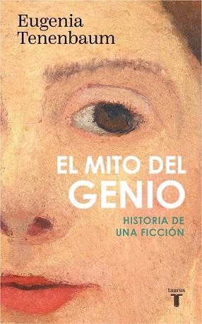 MITO DEL GENIO, EL | 9788430628803 | TENENBAUM, EUGENIA | Llibreria Drac - Llibreria d'Olot | Comprar llibres en català i castellà online