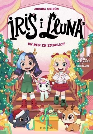 REN EN EMBOLICS!, UN (IRIS I LLUNA: CUIDADORES D'ANIMALETS MÀGICS 8) | 9791387695699 | QUIRÓN, AURORA | Llibreria Drac - Llibreria d'Olot | Comprar llibres en català i castellà online