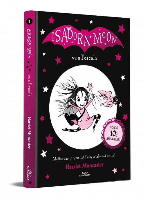 ISADORA MOON VA A L'ESCOLA, LA (EDICIÓ 10ER ANNIVERSARI) (LA ISADORA MOON 1) | 9791388277306 | MUNCASTER, HARRIET | Llibreria Drac - Llibreria d'Olot | Comprar llibres en català i castellà online