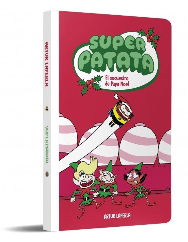 SECUESTRO DE PAPÁ NOEL, EL (NUEVA EDICIÓN) (SUPERPATATA 11) | 9788448874940 | LAPERLA, ARTUR | Llibreria Drac - Llibreria d'Olot | Comprar llibres en català i castellà online