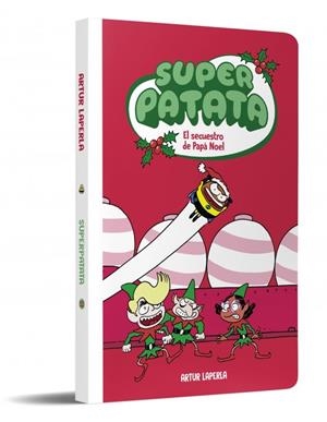 SECUESTRO DE PAPÁ NOEL, EL (NUEVA EDICIÓN) (SUPERPATATA 11) | 9788448874940 | LAPERLA, ARTUR | Llibreria Drac - Llibreria d'Olot | Comprar llibres en català i castellà online