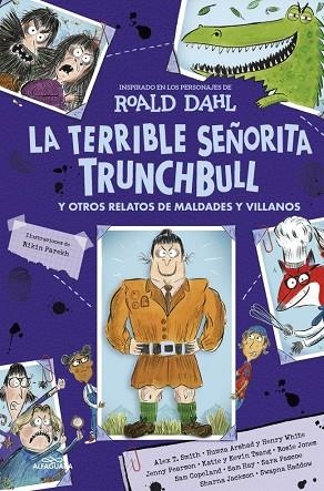 TERRIBLE SEÑORITA TRUNCHBULL Y OTROS RELATOS DE MALDADES Y VILLANOS, LA | 9791388277771 | DAHL, ROALD | Llibreria Drac - Llibreria d'Olot | Comprar llibres en català i castellà online