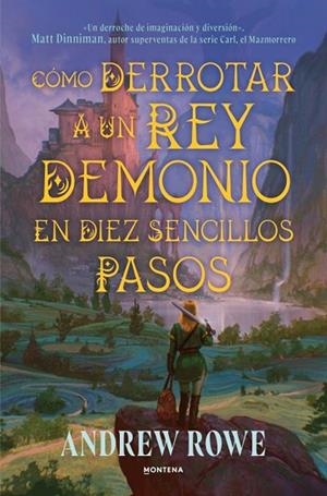 CÓMO DERROTAR A UN REY DEMONIO EN DIEZ SENCILLOS PASOS | 9791388322440 | ROWE, ANDREW | Llibreria Drac - Llibreria d'Olot | Comprar llibres en català i castellà online