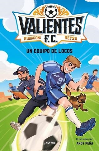 VALIENTES FC: UN EQUIPO DE LOCOS | 9791388322419 | RUDAGONI, REYSA | Llibreria Drac - Llibreria d'Olot | Comprar llibres en català i castellà online