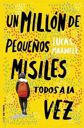 MILLÓN DE PEQUEÑOS MISILES TODOS A LA VEZ, UN | 9788419514431 | MAXWELL, LUCAS | Llibreria Drac - Llibreria d'Olot | Comprar llibres en català i castellà online