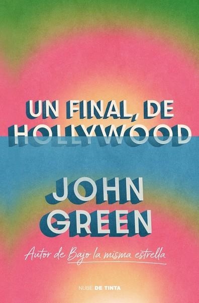 FINAL DE HOLLYWOOD, UN | 9788419514295 | GREEN, JOHN | Llibreria Drac - Llibreria d'Olot | Comprar llibres en català i castellà online