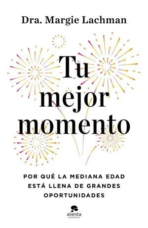 TU MEJOR MOMENTO | 9788413445656 | LACHMAN, MARGIE | Llibreria Drac - Llibreria d'Olot | Comprar llibres en català i castellà online