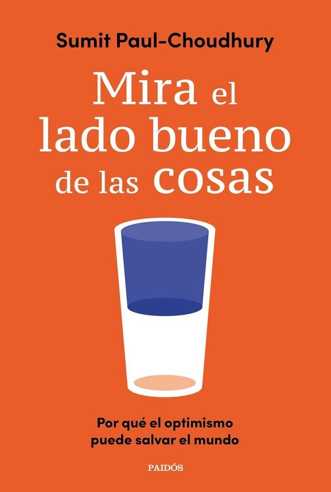 MIRA EL LADO BUENO DE LAS COSAS | 9788449346057 | PAUL-CHOUDHURY, SUMIT | Llibreria Drac - Llibreria d'Olot | Comprar llibres en català i castellà online