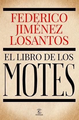 LIBRO DE LOS MOTES, EL | 9788467080292 | JIMÉNEZ LOSANTOS, FEDERICO | Llibreria Drac - Librería de Olot | Comprar libros en catalán y castellano online
