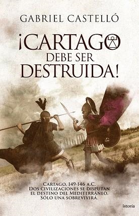 ¡CARTAGO DEBE SER DESTRUIDA! | 9791387714505 | CASTELLÓ, GABRIEL | Llibreria Drac - Llibreria d'Olot | Comprar llibres en català i castellà online