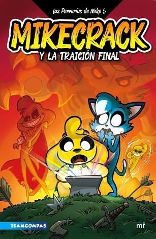 MIKECRACK Y LA TRAICIÓN FINAL (LAS PERRERÍAS DE MIKE 5) | 9788427054844 | MIKECRACK | Llibreria Drac - Llibreria d'Olot | Comprar llibres en català i castellà online