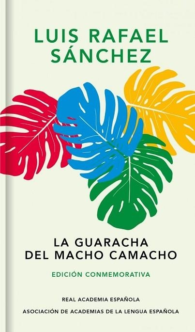 GUARACHA DEL MACHO CAMACHO, LA (ED. CONMEMORATIVA) | 9788420473468 | SÁNCHEZ, LUIS RAFAEL | Llibreria Drac - Llibreria d'Olot | Comprar llibres en català i castellà online