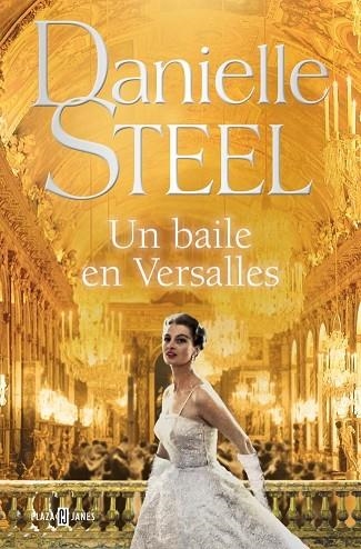 BAILE EN VERSALLES, UN | 9788401037894 | STEEL, DANIELLE | Llibreria Drac - Llibreria d'Olot | Comprar llibres en català i castellà online