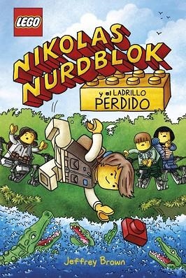 LEGO NIKOLAS NURDBLOCK Y EL LADRILLO PERDIDO | 9780241837962 | BROWN, JEFFREY | Llibreria Drac - Llibreria d'Olot | Comprar llibres en català i castellà online