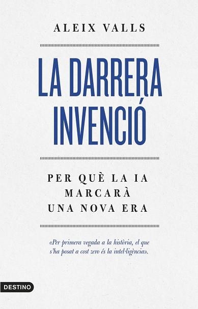 DARRERA INVENCIÓ, LA | 9788419734440 | VALLS TOMÀS, ALEIX | Llibreria Drac - Llibreria d'Olot | Comprar llibres en català i castellà online