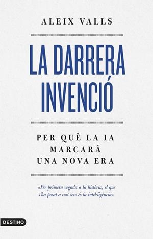 DARRERA INVENCIÓ, LA | 9788419734440 | VALLS TOMÀS, ALEIX | Llibreria Drac - Llibreria d'Olot | Comprar llibres en català i castellà online