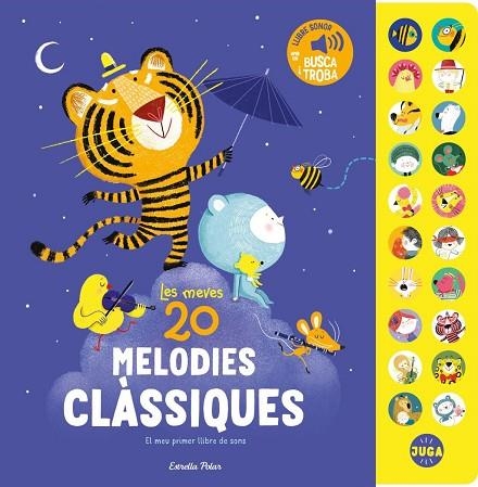 MEVES 20 MELODIES CLÀSSIQUES, LES. EL MEU PRIMER LLIBRE DE SONS | 9791387783112 | PIU, AMANDINE | Llibreria Drac - Llibreria d'Olot | Comprar llibres en català i castellà online
