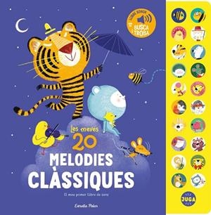 MEVES 20 MELODIES CLÀSSIQUES, LES. EL MEU PRIMER LLIBRE DE SONS | 9791387783112 | PIU, AMANDINE | Llibreria Drac - Llibreria d'Olot | Comprar llibres en català i castellà online