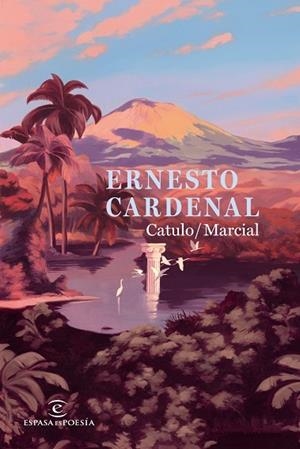 CATULO / MARCIAL | 9788467084320 | CARDENAL, ERNESTO | Llibreria Drac - Llibreria d'Olot | Comprar llibres en català i castellà online